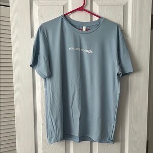 “You are enough” baby blue L tshirt